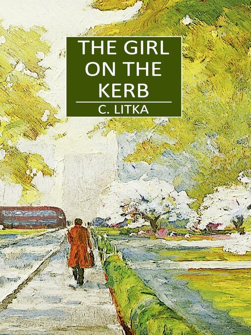 Title details for The Girl on the Kerb by C. Litka - Available